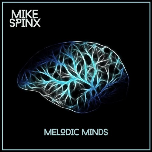 Mike Spinx - Melodic Minds [LR1755142]